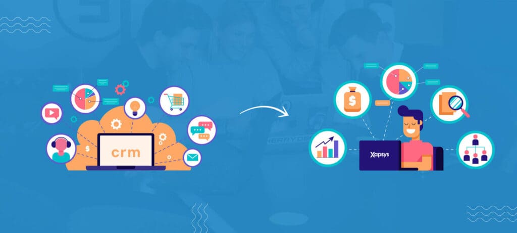 migrate your existing crm to xapsys crm